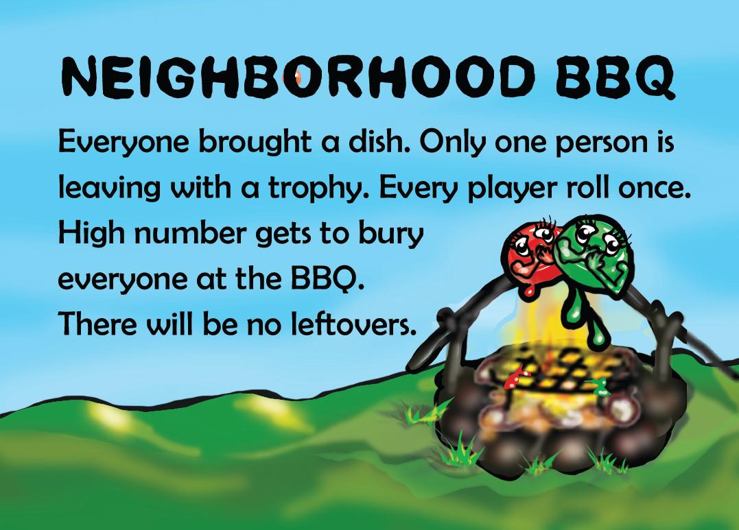 "Neighborhood BBQ" event card — high roller buries everyone at the BBQ