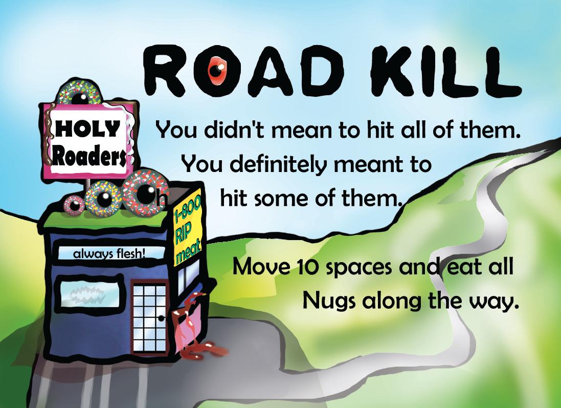 "Road Kill" event card — move 10 spaces and eat all Nugs along the way