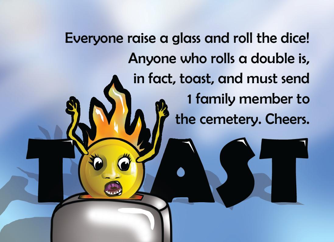 "Toast" event card — roll doubles and send a family member to the cemetery